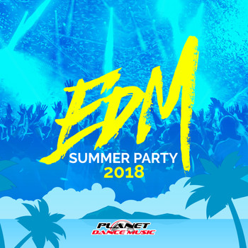 Various Artists - EDM Summer Party 2018