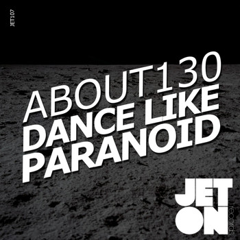 About130 - Dance Like Paranoid EP