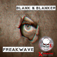 Blank & Blanker - Freakwave