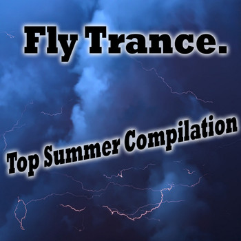 Various Artists - Fly Trance. Top Summer Compilation