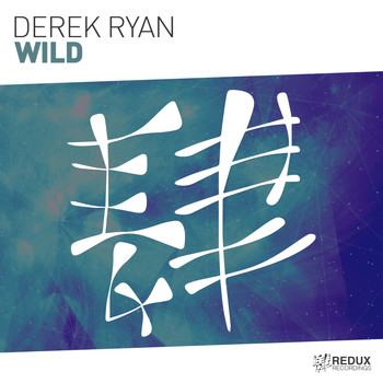 Derek Ryan - Wild (Extended Mix)