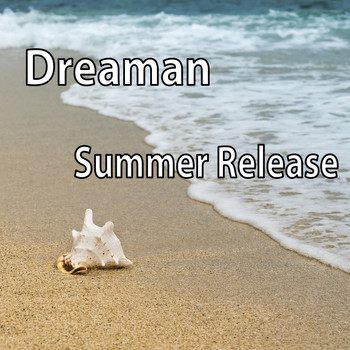 Dreaman - Summer Release