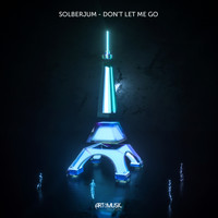 Solberjum - Don't Let Me Go (Radio Cut)