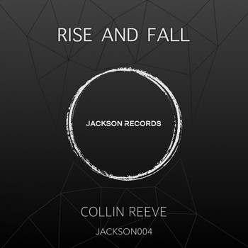 Collin Reeve - Rise & Fall