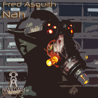 Fred Asquith - Nah