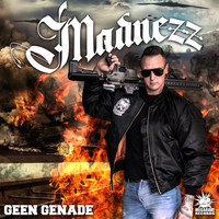 Madnezz - Geen Genade