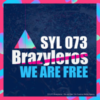 Brazyleros - We Are Free