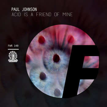 Paul Johnson - Acid Is A Friend Of Mine