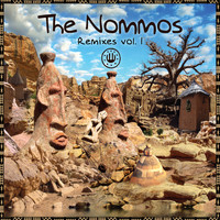 The Nommos - Remixes, Vol. 1
