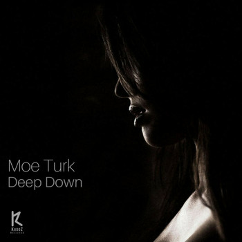 Moe Turk - Deep Down
