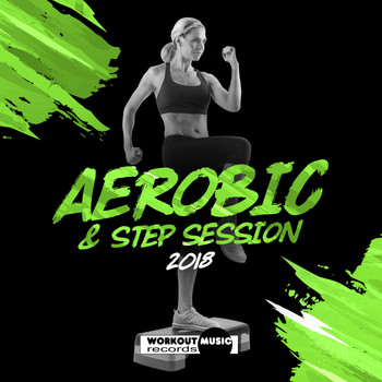 Various Artists - Aerobic & Step Session 2018