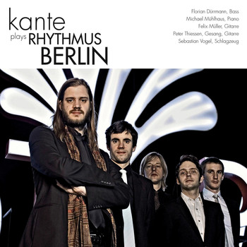 Kante - Kante Plays Rhythmus Berlin