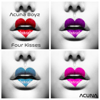 Acuna Boyz - 4 Kisses