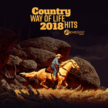Various Artists - Country Way of Life 2018 Hits - Positive, Nostalgic, Emotional, Calm Music