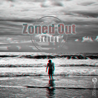 Skitzo - Zoned Out