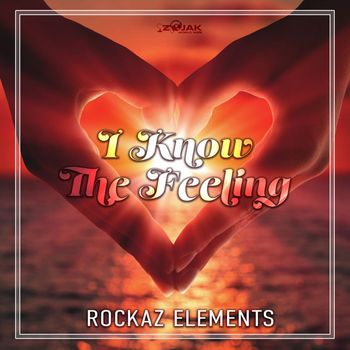 Rockaz Elements - I Know The Feeling - Single