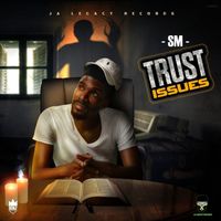 SM - Trust Issues