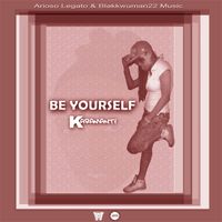 Karamanti - Be Yourself