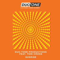 Duo-Tone Productions featuring Tori Cross - Sunrise
