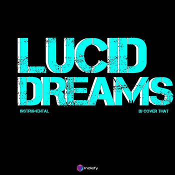 Lucid Dreams 2018 Dj Cover That Mp3 Downloads 7digital United States