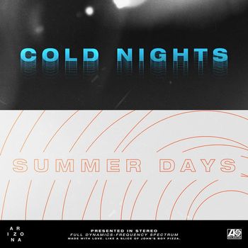 A R I Z O N A - COLD NIGHTS // SUMMER DAYS