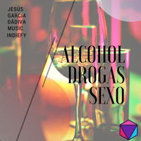 Jesús Garcia - Alcohol, Drogas, Sexo