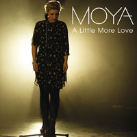 Moya - A Little More Love