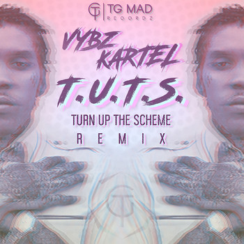 Vybz Kartel - T.U.T.S. (Turn up the Scheme Remix) (Explicit)