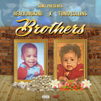 RealYungKing - Brothers (Explicit)