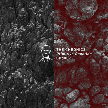 The Chronics featuring MTD, Exal, Non Reversible, Lars Huismann and Chlär - Primitive Reaction EP