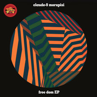 Claude-9 Morupisi - Free Dom EP