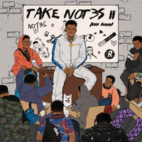 Not3s - Take Not3s II (Explicit)