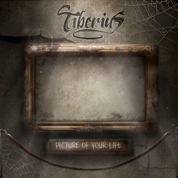 Tiberius - Picture Of Your Life