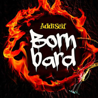 Addi Self - Born Bard