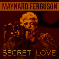 Maynard Ferguson - Secret Love