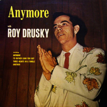 Roy Drusky - Anymore with Roy Drusky