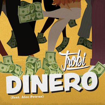 Trobi - Dinero (feat. Alec Petrus)