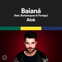 Alok - Baianá (feat. Barbatuques & 2STRANGE)