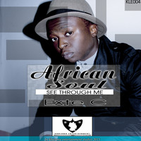 Exte C - African Soul (See Through Me)