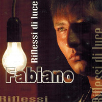 Fabiano - Riflessi di luce