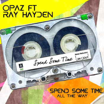 Opaz - Spend Some Time