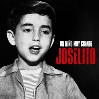 Joselito - Un Niño Muy Grande (Remastered)