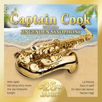 Captain Cook Und Seine Singenden Saxophone - 25 Jahre