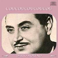 Dario Moreno - Coucoucoucoucou