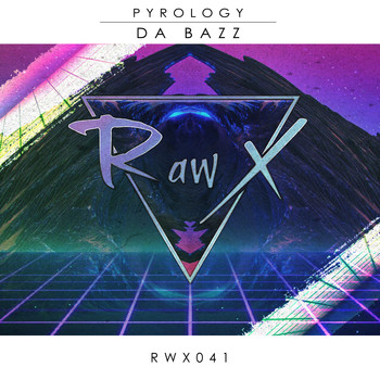 Pyrology - Da Bazz