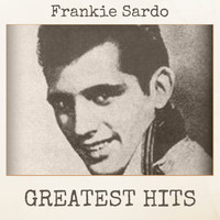 Frankie Sardo - Greatest Hits