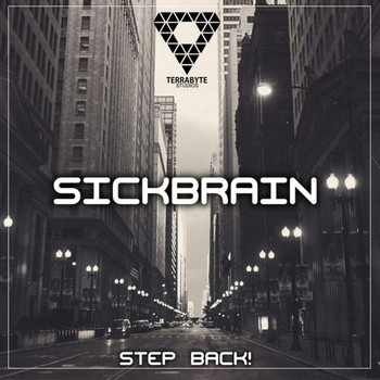 SICKBRAIN - Step Back!