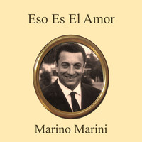 Marino Marini - Eso Es el Amor