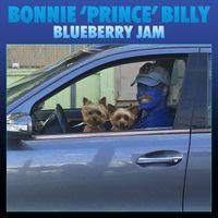 Bonnie "Prince" Billy - Blueberry Jam