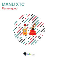 Manu XTC - Flamenqueo